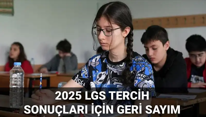 2025 LGS Tercih Sonuçları ve Nakil Takvimi Açıklandı: MEB'den İlk Açıklama!