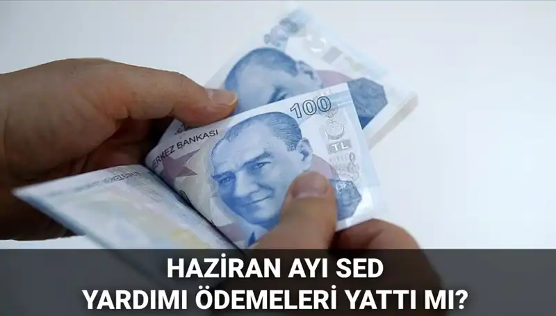 Haziran 2025 SED Ödemeleri: Sorgulama ve Tarihler Hakkında Bilgiler