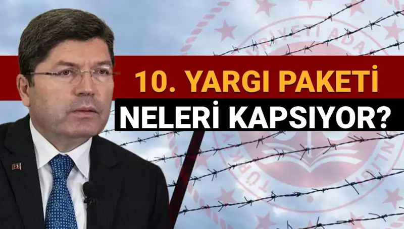 Türkiye’nin 10. Yargı Paketi Üzerine Yeni Gelişmeler: Af Yasası Ne Zaman Çıkacak?