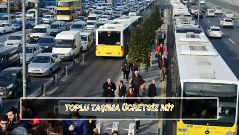 20 Nisan’da Toplu Taşıma Ücretsiz Mi? Ayrıntılı Bilgiler Burada!