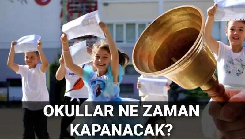 Okullar Ne Zaman Kapanacak? Karneler Erken Mi Alınacak, Yaz Tatili Ne Kadar Sürecek?