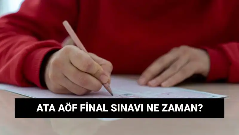 ATA AÖF Final Sınavı Tarihleri ve Sınav Yerleri Açıklandı mı?
