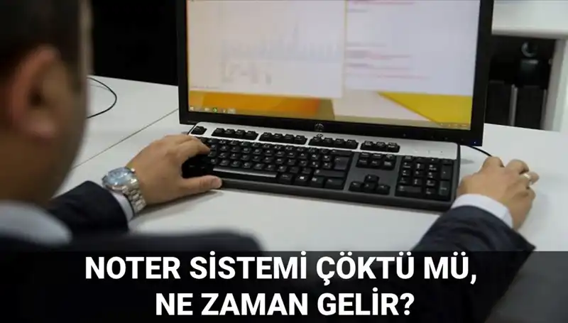 Noter Sistemi Çökmüş Olabilir mi? Erişim Sorununun Sebepleri ve Çözüm Süreci