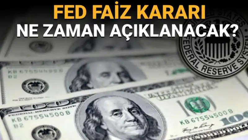 FED Faiz Kararını Bekleyen Piyasalar: Toplantı Takvimi ve Ayrıntılar