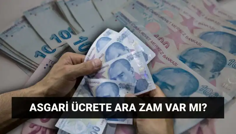 Temmuz Ayında Asgari Ücrette Ara Zam Olacak mı? İşte Merak Edilenler!
