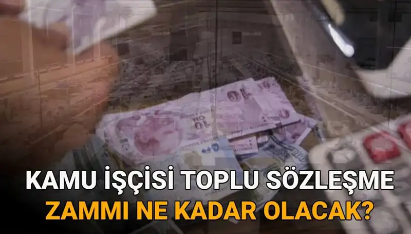 2025 Kamu İşçileri Toplu Sözleşme Zamları Hakkında Son Gelişmeler
