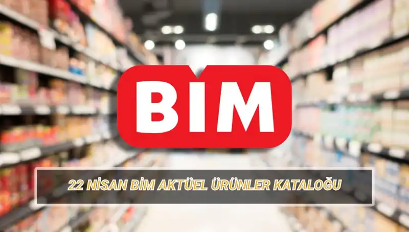 BİM Aktüel Kataloğu 22 Nisan: Kişisel ve Bebek Bakım Ürünleriyle Dolup Taşacak!
