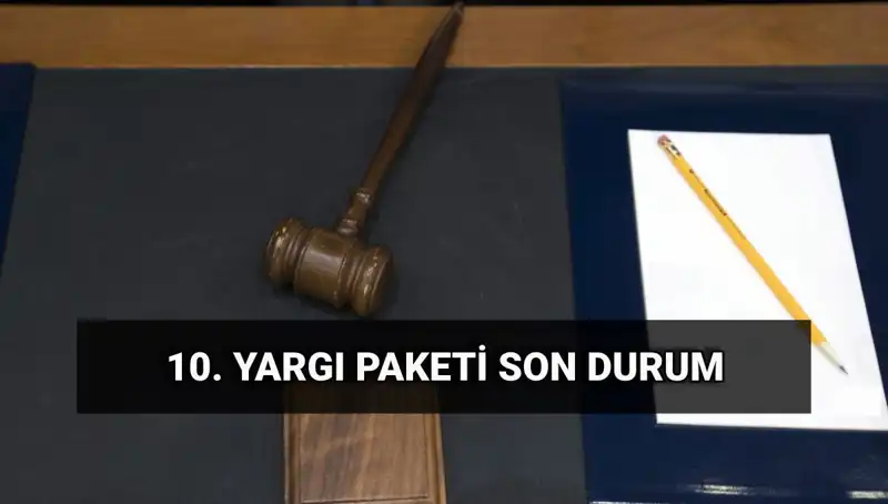Yeni Yargı Paketi 2025: İnfaz Düzenlemeleri ve Yürürlük Tarihi