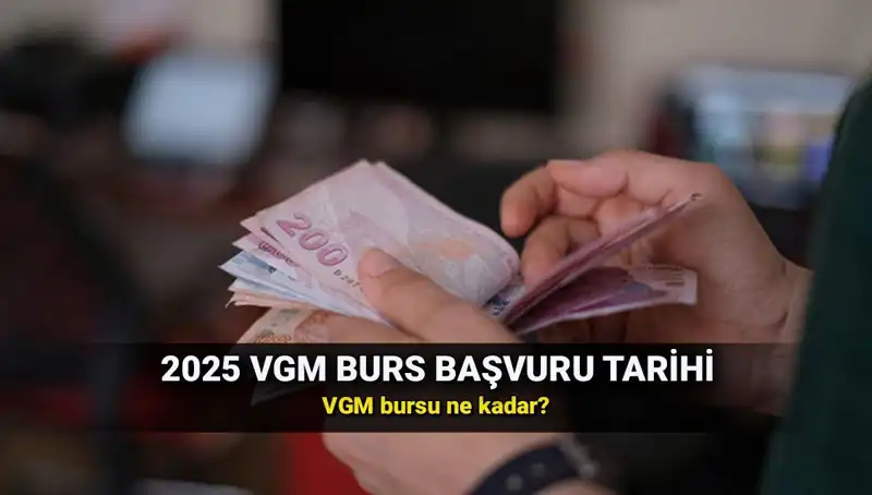 2025 VGM Burs Başvuruları Ne Zaman Açılacak? İşte Detaylar!