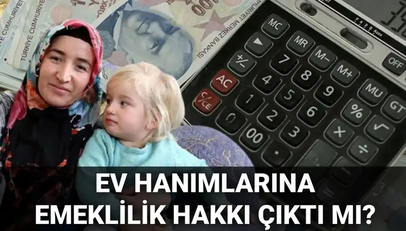 Ev Hanımlarına Emeklilik Hakkı 2025 Yılına Planlandı: Detaylar Neler?