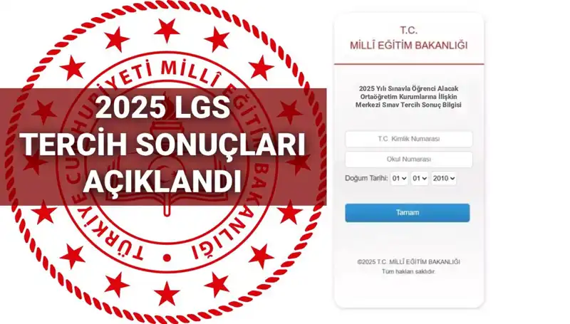 2025 LGS Tercih Sonuçları Açıklandı: Boş Kontenjanlar ve Taban Puanları Hakkında Bilmeniz Gerekenler