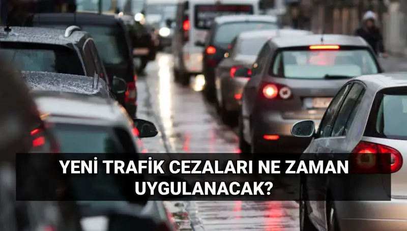 Yeni Trafik Cezaları 2025: Hangi Tarihte Yürürlüğe Girecek ve Ne Kadar?